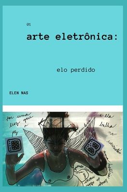 Cover for Elen Nas · Arte Eletronica (Paperback Book) (2020)