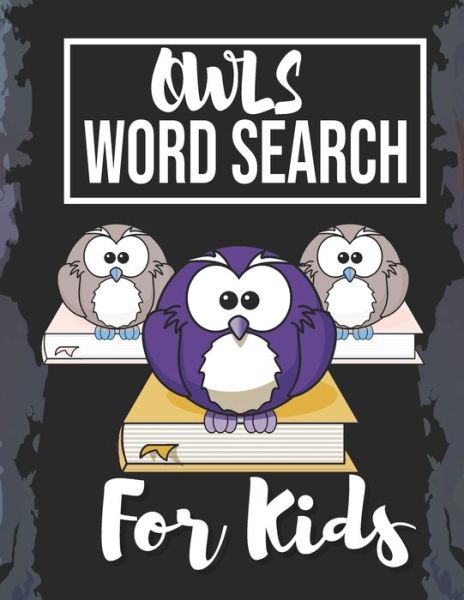 Cover for Sight Words Publishing · Owls Word Search for Kids (Paperback Book) (2020)