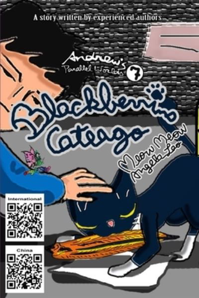 Blackberrino Cateago - Andrew's Parallel Worlds - Angela Lao - Books - Independently Published - 9798653081989 - June 1, 2020