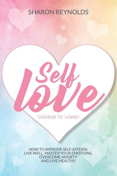 Cover for Sharon Reynolds · Self Love Workbook For Women (Paperback Book) (2020)