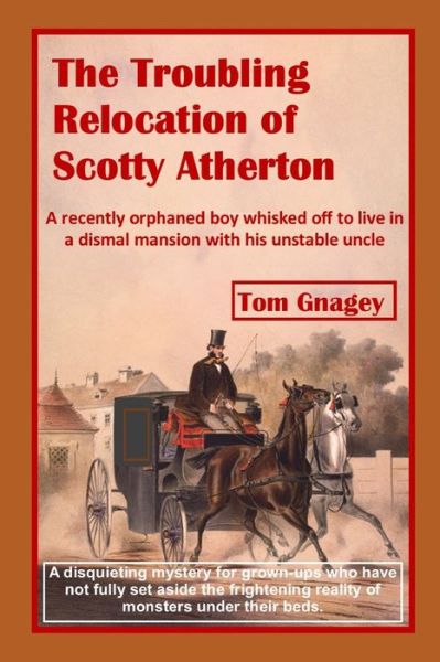 Cover for Tom Gnagey · The Troubling Relocation of Scotty Atherton (Taschenbuch) (2020)