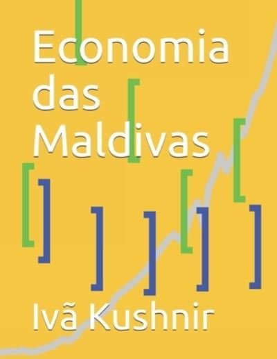Cover for IVa Kushnir · Economia das Maldivas (Pocketbok) (2021)