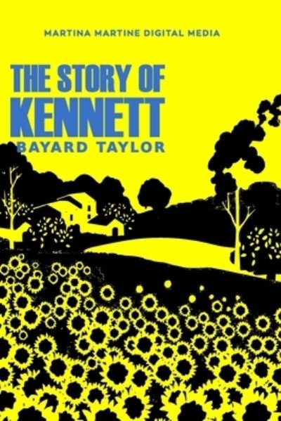Cover for Bayard Taylor · The Story of Kennett (Paperback Book) (2021)
