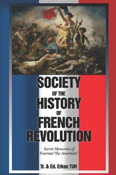 Cover for Erkan Tur · Society of the History of French Revolution: Secret Memories of Fournier &quot;the American&quot; (Paperback Bog) (2021)