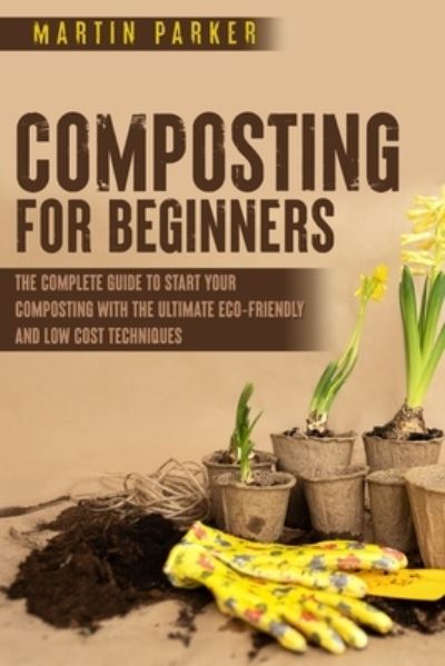 Cover for Martin Parker · Composting For Beginners (Pocketbok) (2021)