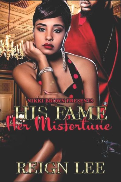 Cover for Reign Lee · His Fame Her Misfortune (Paperback Book) (2021)