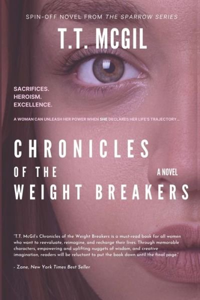Chronicles of The Weight Breakers - T T McGil - Bücher - Independently Published - 9798813317989 - 9. Juli 2022