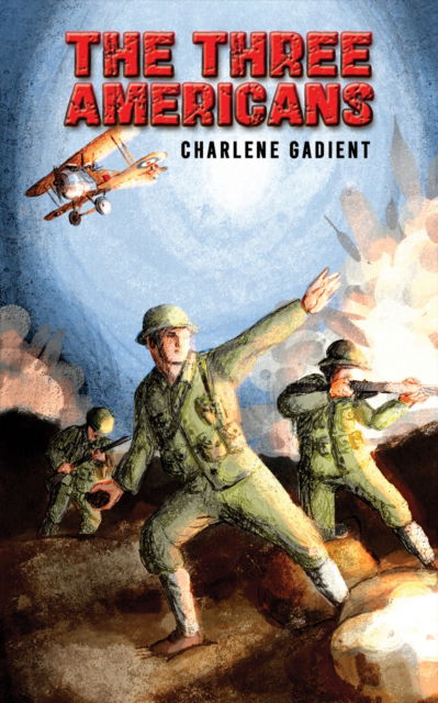 Cover for Charlene Gadient · The Three Americans (Paperback Book) (2024)