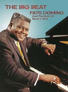 Big Beat - and the Birth of Rock'n Roll - Fats Domino - Musik - SHANACHIE - 0016351099990 - 29. april 2016