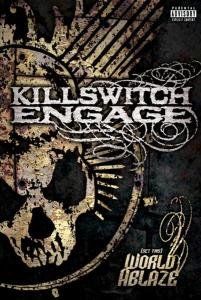 Cover for Killswitch Engage · (Set This) World Ablaze (MDVD) (2011)