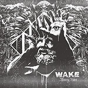 Misery Rites - Wake - Música - MRI ASSOCIATED - 0020286224990 - 23 de março de 2018