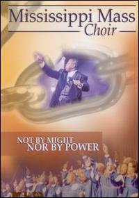 Cover for Mississippi Mass Choir · Not by Might nor by Power (DVD) (2005)