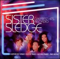 Greatest Hits Reloaded - Sister Sledge - Musiikki - ZYX - 0090204818990 - torstai 31. heinäkuuta 2008