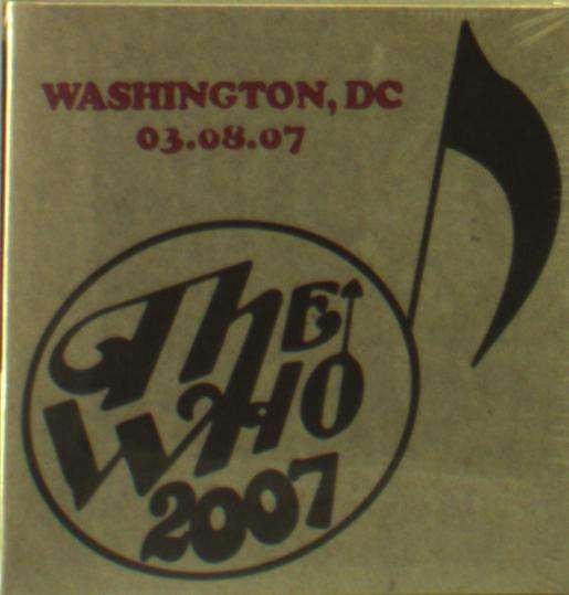 Cover for The Who · Live: 3/8/07 - Washington Dc (CD) (2019)