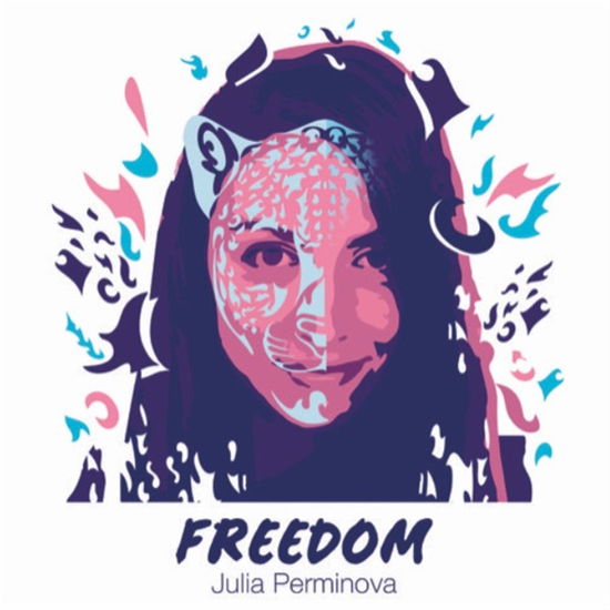 Freedom - Julia Perminova - Music - MIGHTY QUINN - 0197368819990 - June 16, 2023