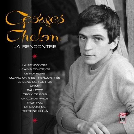Cover for Georges Chelon · La Rencontre (CD) (2021)