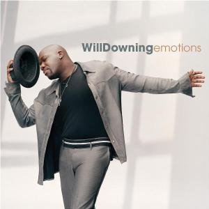 Emotions - Will Downing - Musik - JAZZ - 0602498010990 - 14. oktober 2003