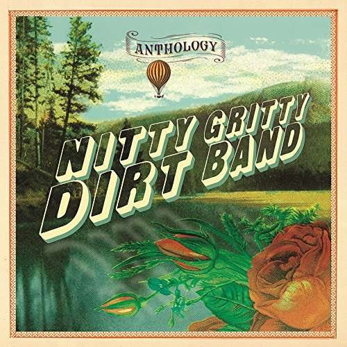 Cover for Nitty Gritty Dirt Band · Anthology (CD) (2017)