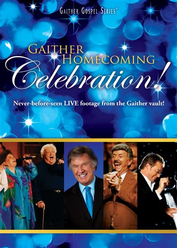 Cover for Gaither,bill &amp; Gloria / Homecoming Friends · Gaither Homecoming Celebration (DVD) (2012)