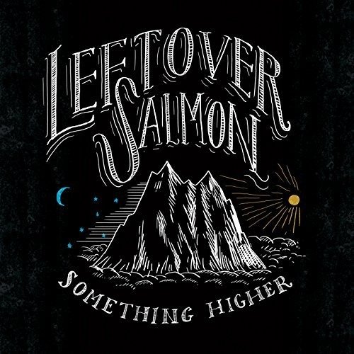 Cover for Leftover Salmon · Something Higher (LP) (2018)