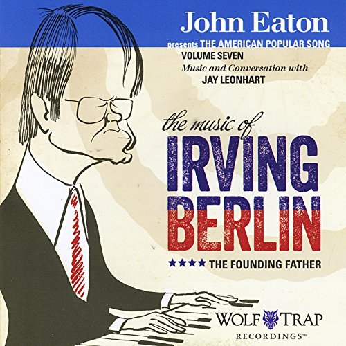 Cover for John Eaton · American Popular Song 7: Music of Irving Berlin (CD) (2014)