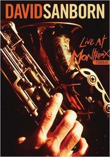 Cover for David Sanborn · Live at Montreux 1984/1981 (DVD) (2009)