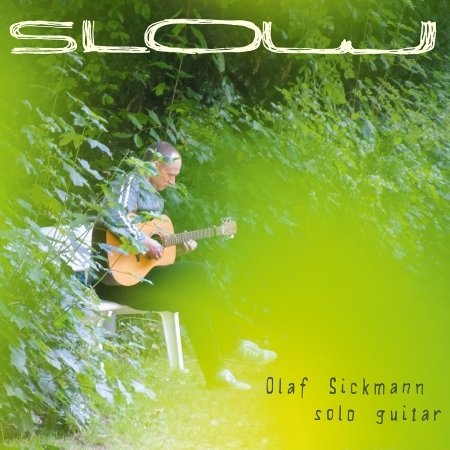 Cover for Olaf Sickmann · Slow (CD) (2015)