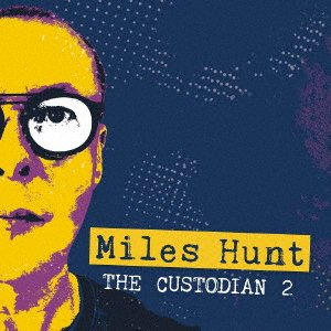 Cover for Miles Hunt · Custodian 2 (CD) [Japan Import edition] (2021)