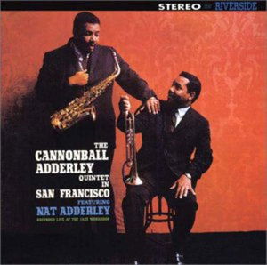 Cover for Cannonball Adderley · In San Francisco+1 (CD) [Bonus Tracks edition] (2004)