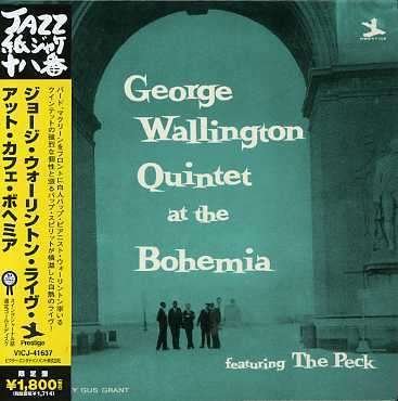 Cover for George Wallington · Quintet at Bohemia (CD) [Limited edition] (2006)