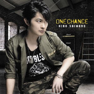 Cover for Shimono Hiro · One Chance (CD) [Japan Import edition] (2016)