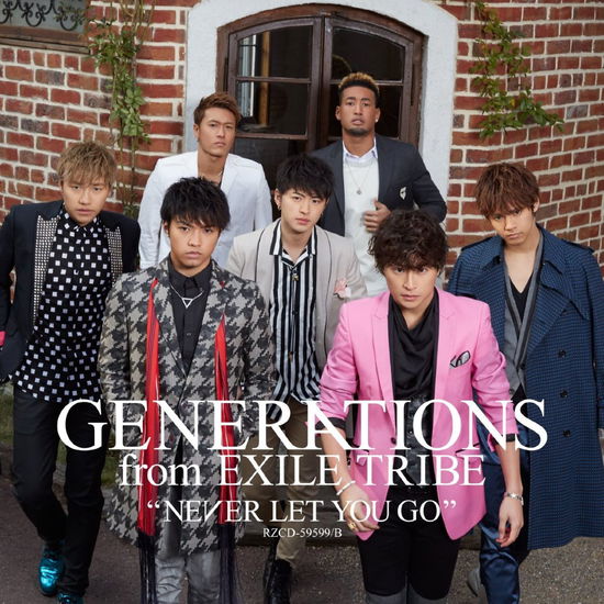 Cover for Generations from Exile Tri · Never Let You Go (CD) [Japan Import edition] (2014)