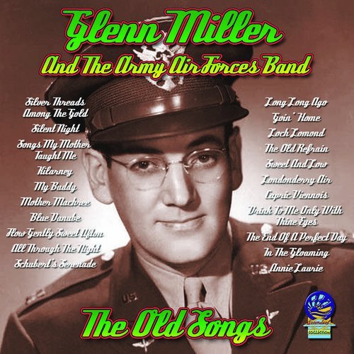 Cover for Glenn Miller and the Army Forces Band · The Old Songs (CD) (2019)