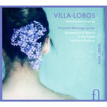 Villa-Lobos / Melodia Sentimental - Krzysztof Meisinger - Musik - FUGA LIBERA - 5400439005990 - 25. marts 2013