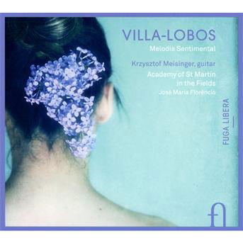 Villa-Lobos / Melodia Sentimental - Krzysztof Meisinger - Música - FUGA LIBERA - 5400439005990 - 25 de março de 2013