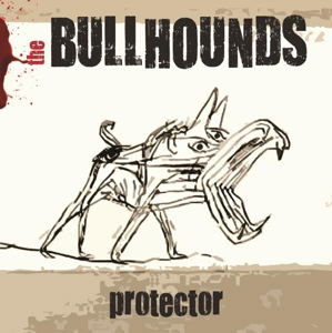 Protector - The Bullhounds - Muziek - ROCK - 5704766089990 - 23 mei 2014