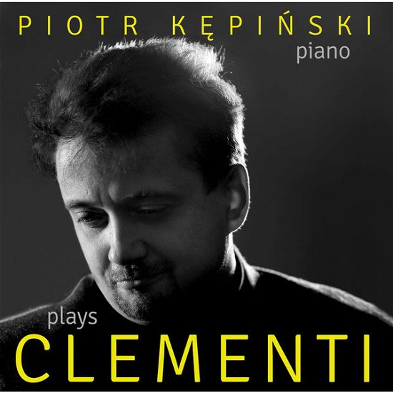 Cover for Piotr Kepinski · KEPINSKI plays CLEMENTI (CD) (2014)