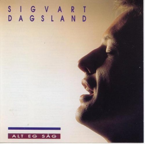 Cover for Dagsland Sigvart · Alt Eg Såg (CD) (1997)