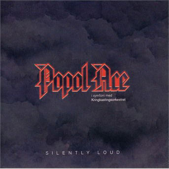 Cover for Popol Ace &amp; Kork · Silently Loud (CD) (2019)
