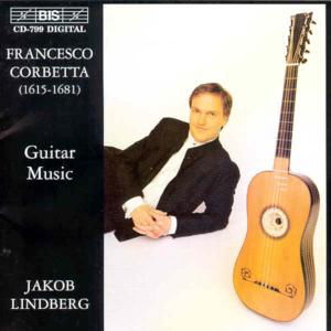 Corbetta / Guitar Music - Jakob Lindberg - Musik - BIS RECORDS - 7318590007990 - 31. Dezember 1999