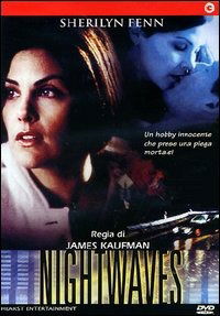 Cover for Sherilyn Fenn, David Nerman, Bruce Dinsmore, Kevin Jubinville, Francis Mccarthy · Nightwaves (DVD) (2003)