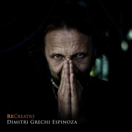Cover for Dimitri Grechi Espinoza · Recreatio (CD) (2017)