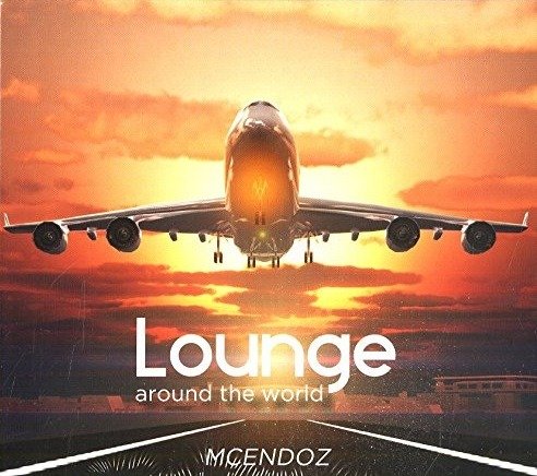 Cover for Mcendoz · Lounge Around The World (CD)