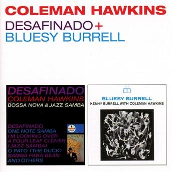 Desafinado + Bluesy Burrell - Coleman Hawkins - Musiikki - MASTER JAZZ RECORDS - 8436539310990 - lauantai 15. joulukuuta 2012