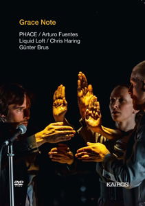 Grace Note - Fuentes / Haring / Brus - Movies - KAIROS - 9120010281990 - 2014