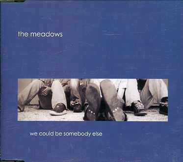 Cover for Meadows · We Could Be Somebody -4tr (SCD) (2004)