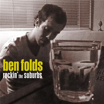 Cover for Ben Folds · Rockin' the Suburbs (CD)