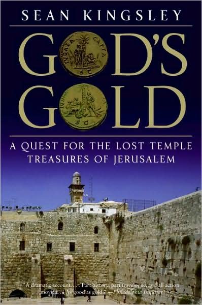 Cover for Sean Kingsley · God's Gold: a Quest for the Lost Temple Treasures of Jerusalem (Paperback Book) (2008)
