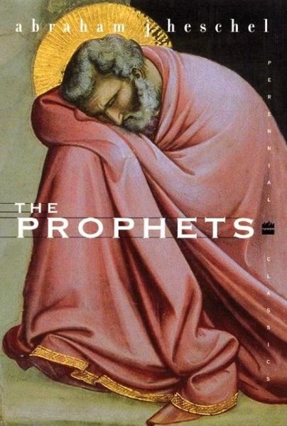 Cover for Abraham J. Heschel · The Prophets - Modern Classics (Paperback Book) [1st Perennial Classics Ed edition] (2001)