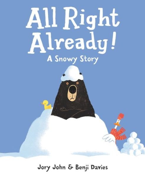 Cover for Jory John · All right already! (Bog) [First edition. edition] (2018)